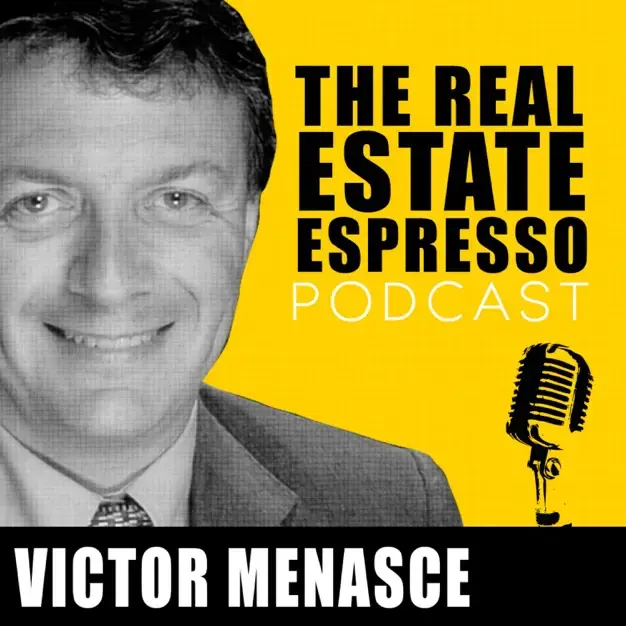 The Real Estate Espresso Podcast with Victor Menasce