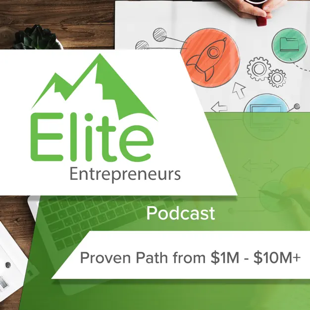 The Elite Entrepreneurs Podcast with Brett Gilliland
