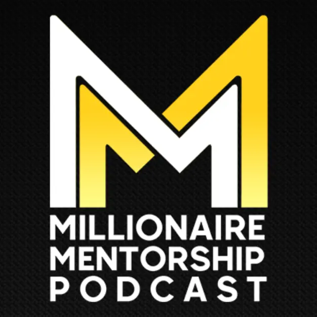 Millionaire Mentorship Podcast with Troy Kearns