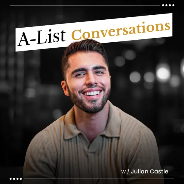 A-List Conversations with Julian Castle